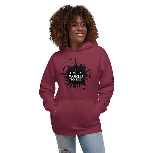 I Have A World To See Unisex Hoodie