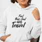 Fuel Your Soul With Travel  Unisex Hoodie
