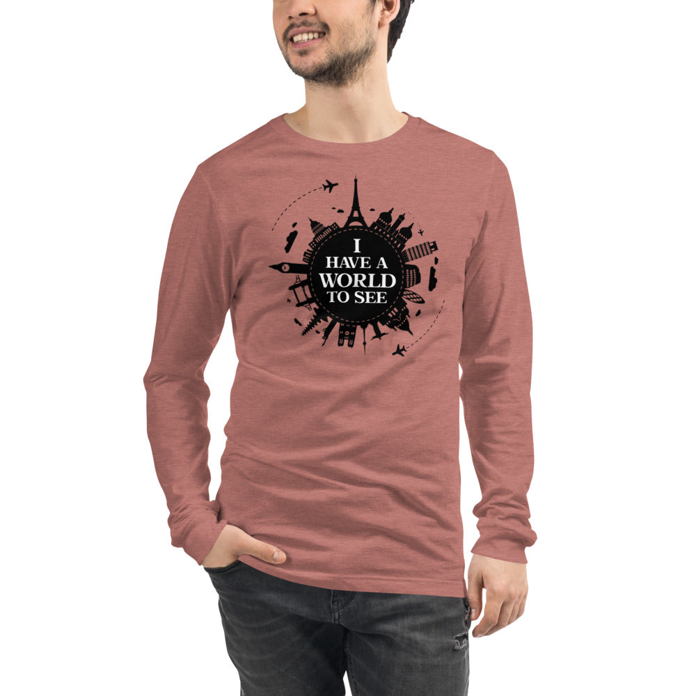 I Have A World To See Unisex Long Sleeve Tee