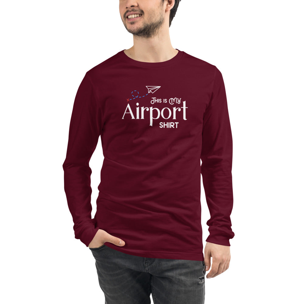 This Is My Airport Shirt Unisex Long Sleeve Tee