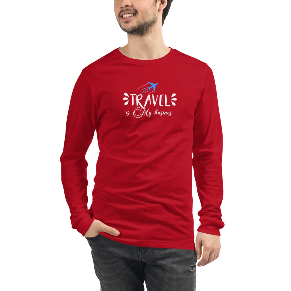 Travel is My Business Unisex Long Sleeve Tee