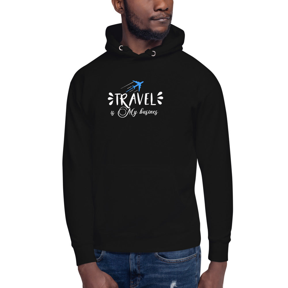 Travel is My Business Unisex Hoodie