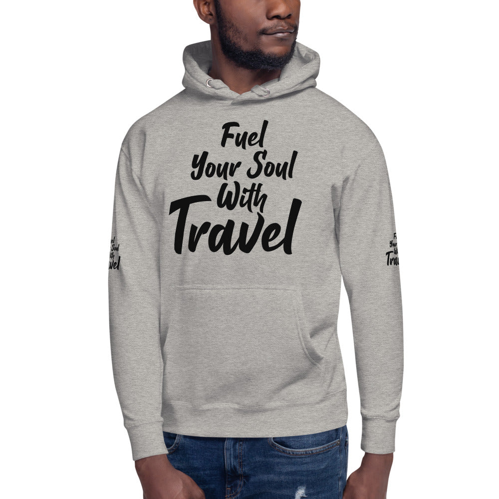 Fuel Your Soul With Travel Unisex Hoodie