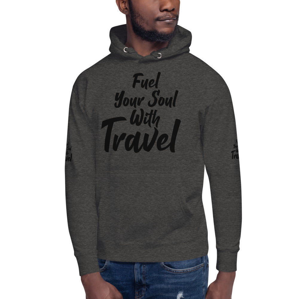 Fuel Your Soul With Travel Unisex Hoodie