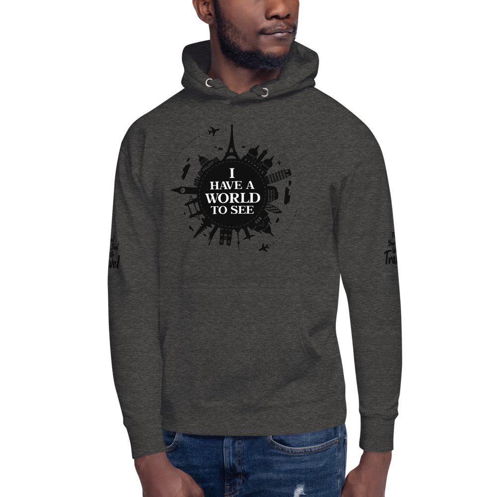 I Have A World To See Unisex Hoodie