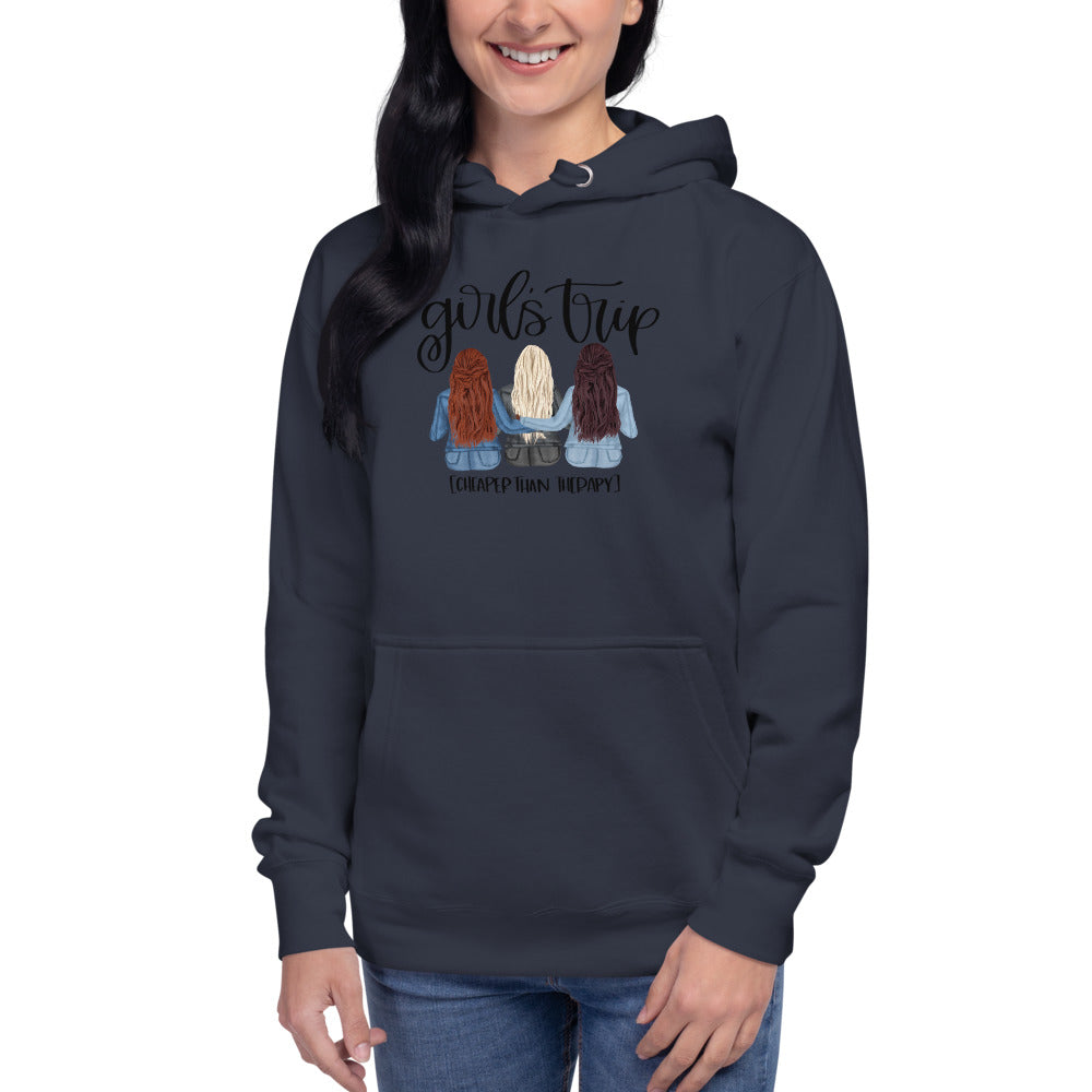 Girls Trip Cheaper than Therapy Unisex Hoodie