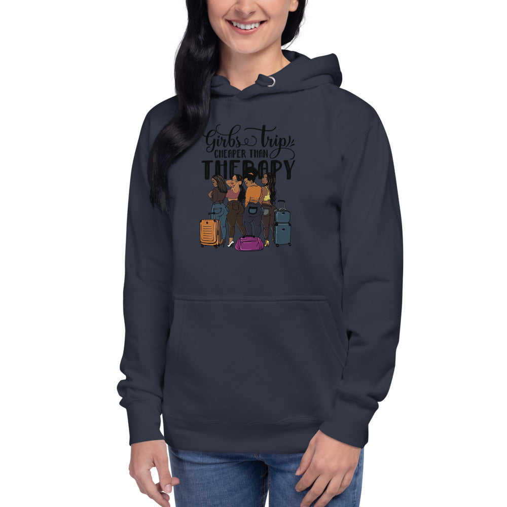 Girls Trip Cheaper than Therapy Unisex Hoodie