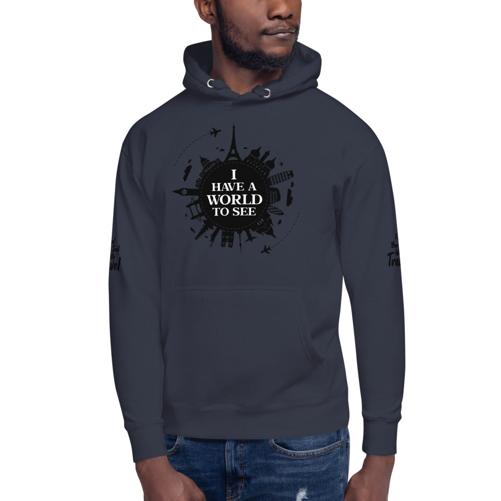 I Have A World To See Unisex Hoodie