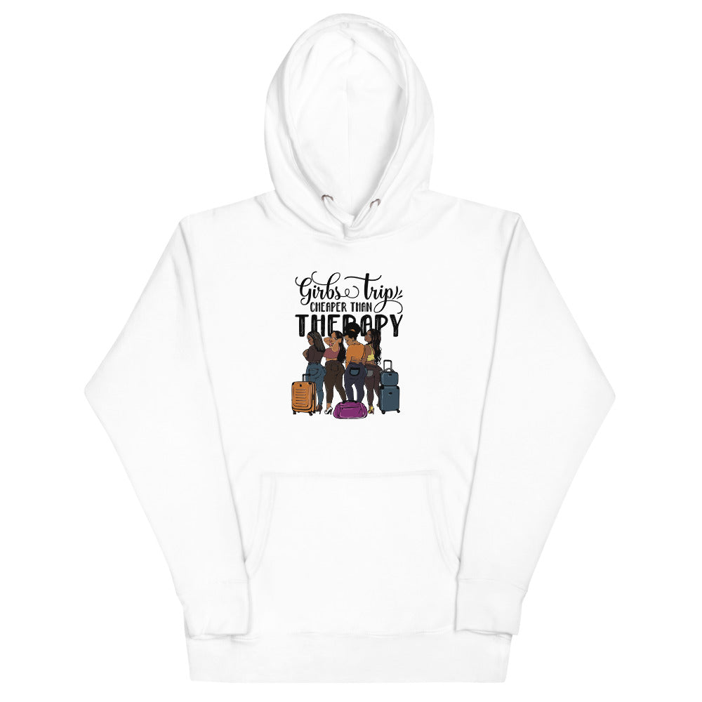 Girls Trip Cheaper than Therapy Unisex Hoodie