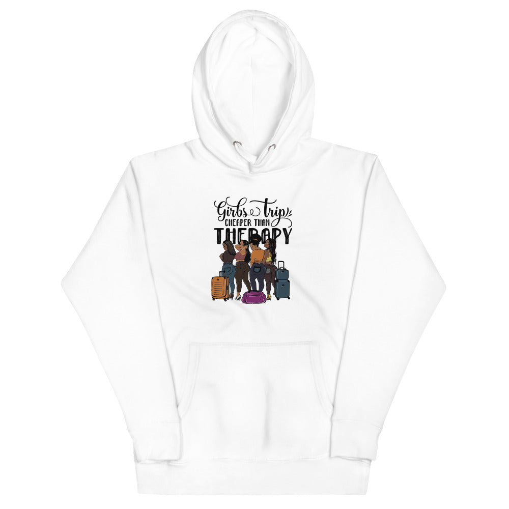 Girls Trip Cheaper than Therapy Unisex Hoodie