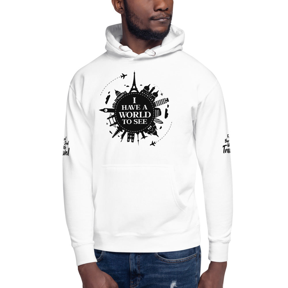 I Have A World To See Unisex Hoodie