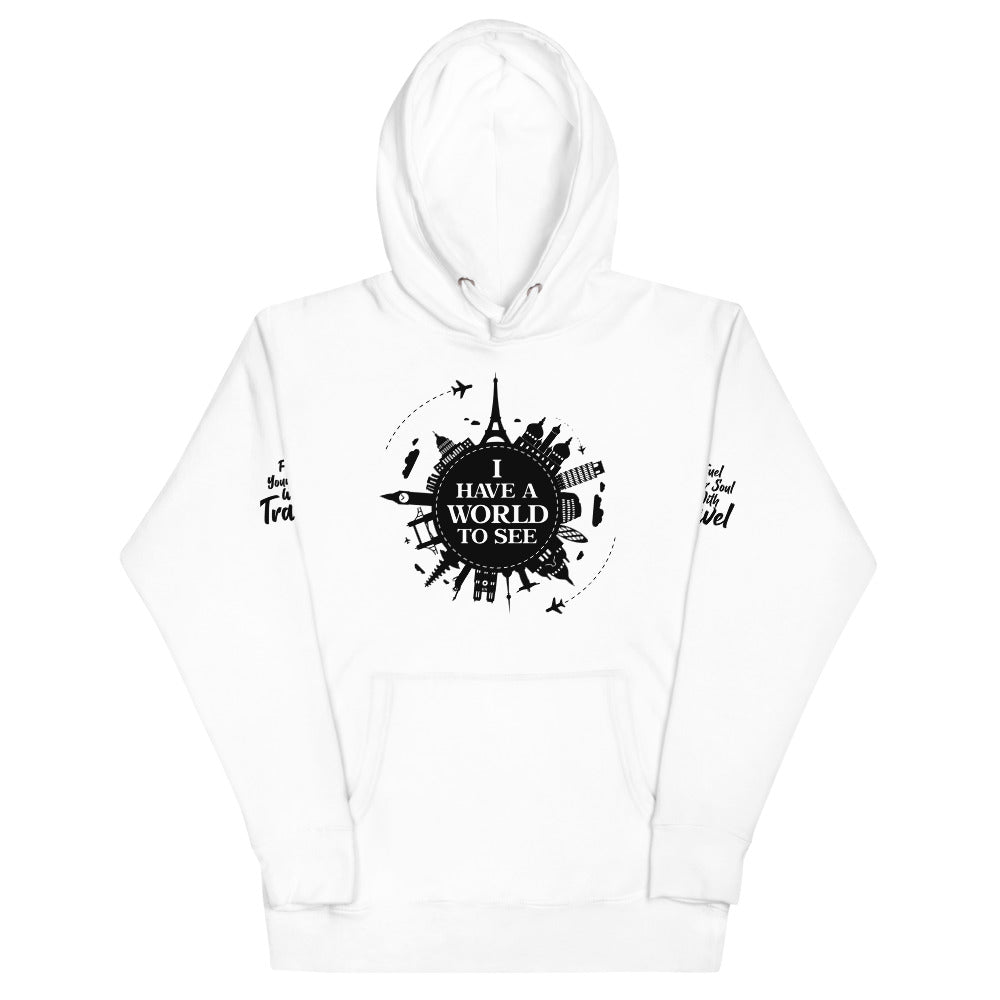 I Have A World To See Unisex Hoodie