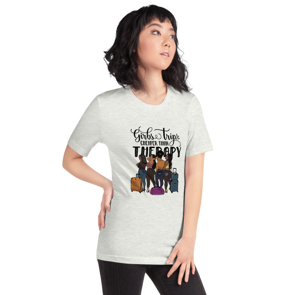 Girls Trip Cheaper than Therapy Short-Sleeve Unisex T-Shirt