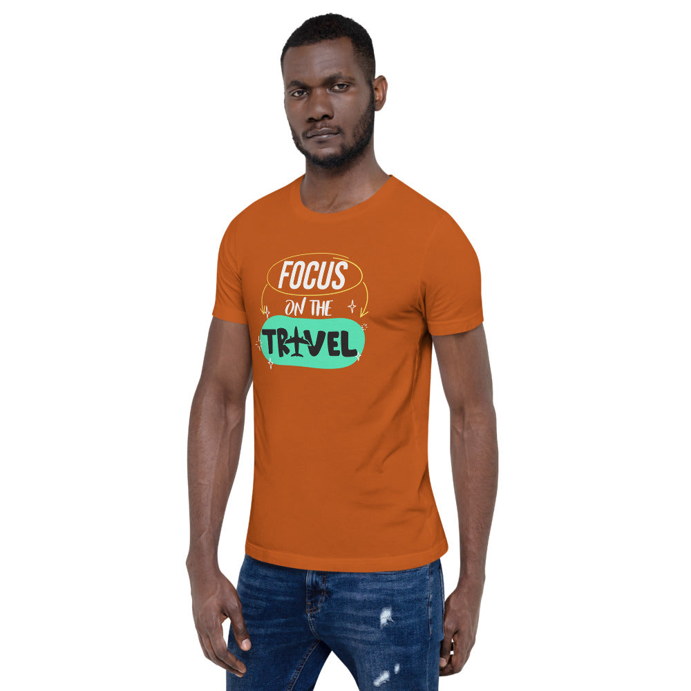 Focus On The Travel Short Sleeve Unisex T-Shirt