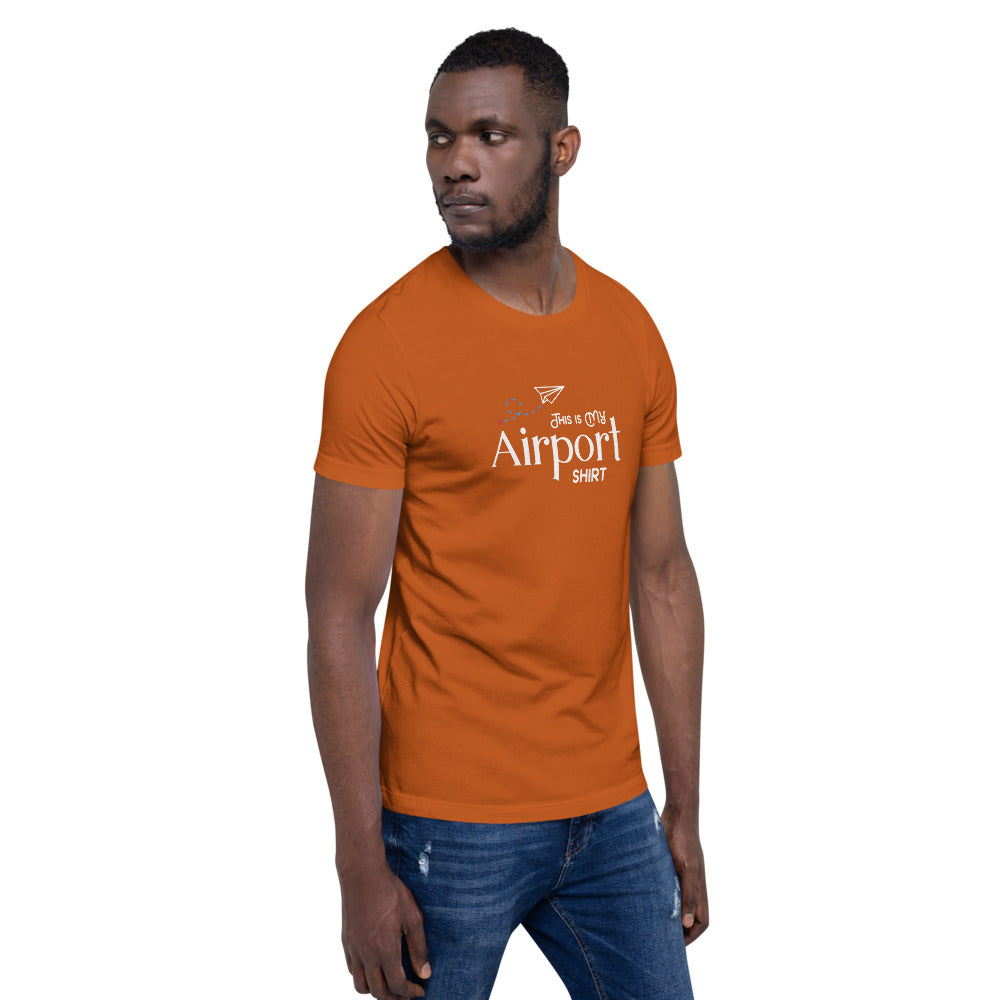 This Is My Airport Shirt Short-Sleeve Unisex T-Shirt