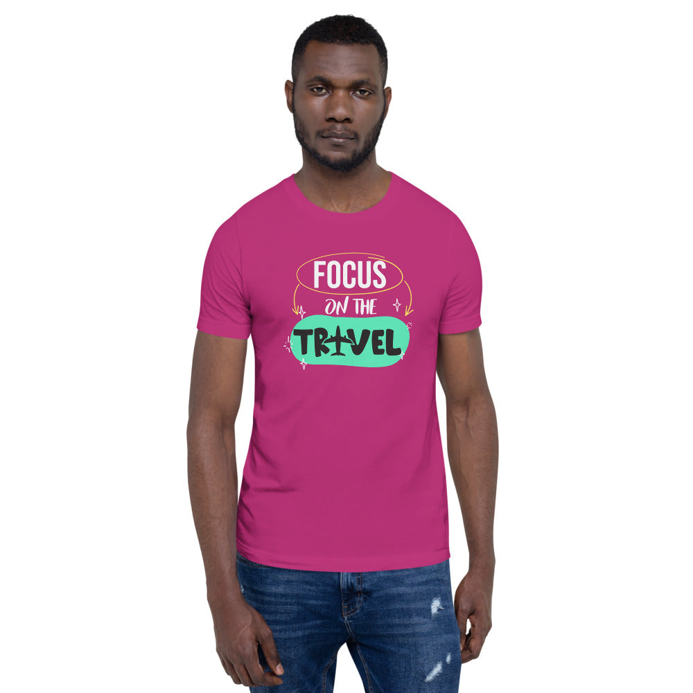 Focus On The Travel Short Sleeve Unisex T-Shirt