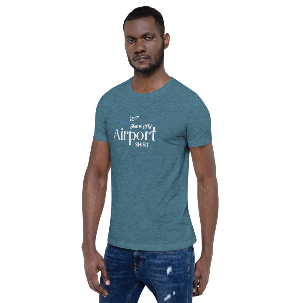 This Is My Airport Shirt Short-Sleeve Unisex T-Shirt