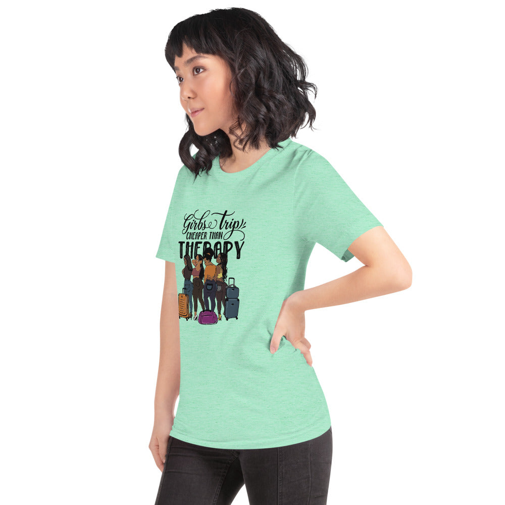 Girls Trip Cheaper than Therapy Short-Sleeve Unisex T-Shirt