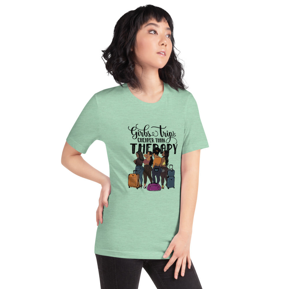 Girls Trip Cheaper than Therapy Short-Sleeve Unisex T-Shirt