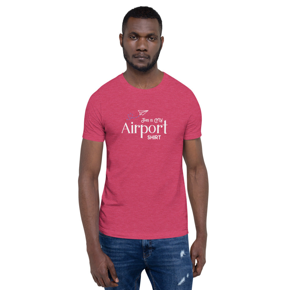 This Is My Airport Shirt Short-Sleeve Unisex T-Shirt