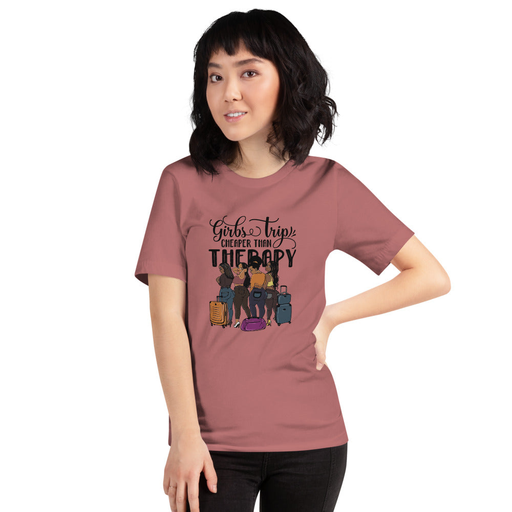 Girls Trip Cheaper than Therapy Short-Sleeve Unisex T-Shirt