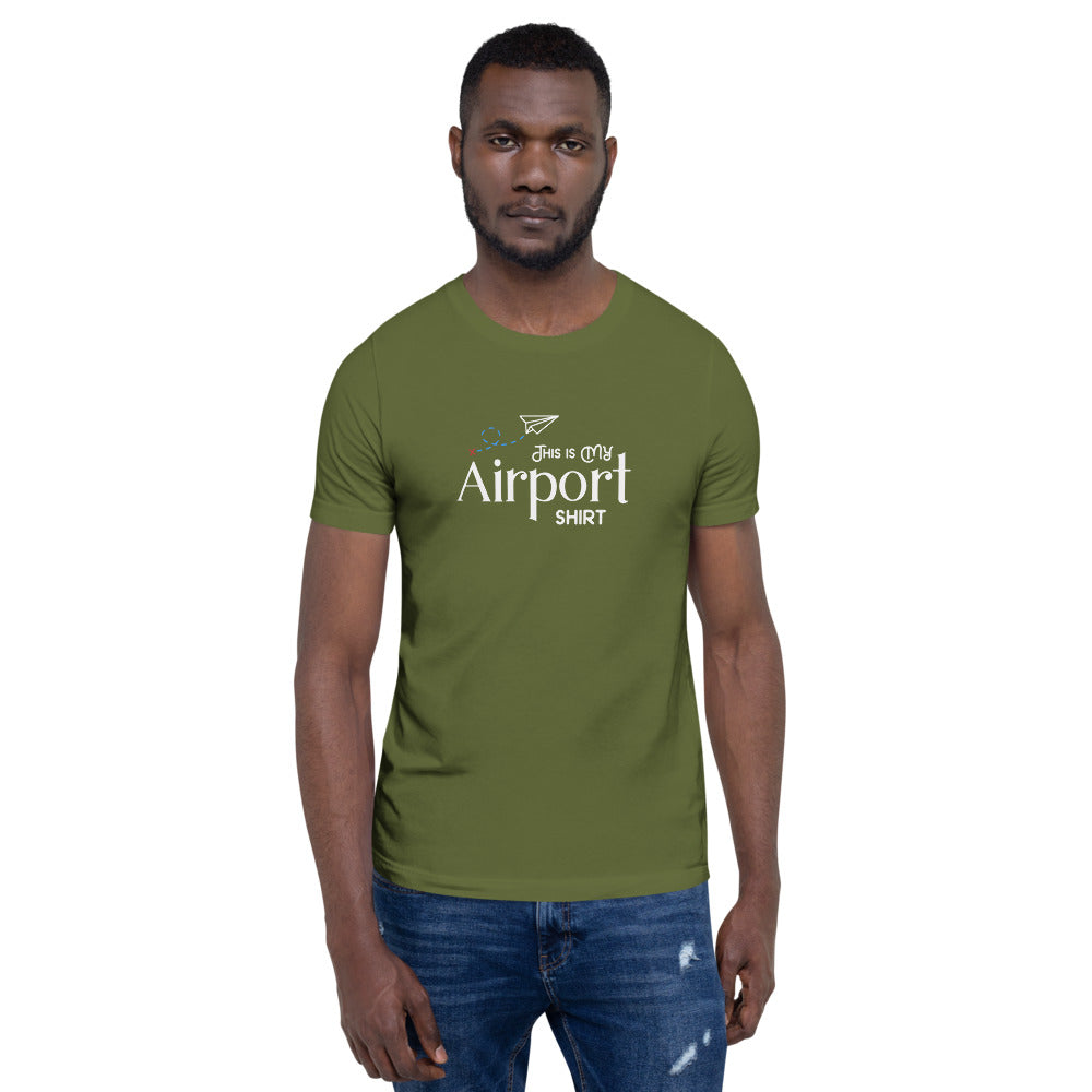 This Is My Airport Shirt Short-Sleeve Unisex T-Shirt