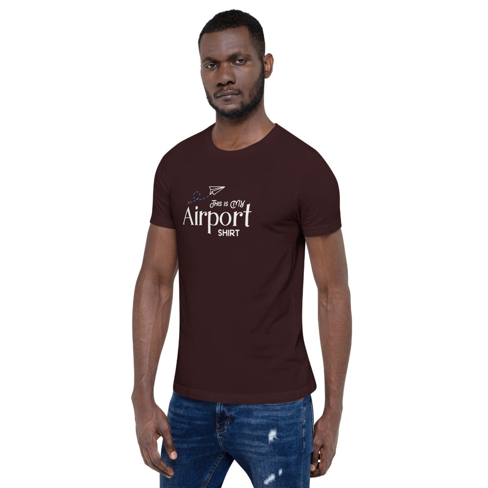 This Is My Airport Shirt Short-Sleeve Unisex T-Shirt