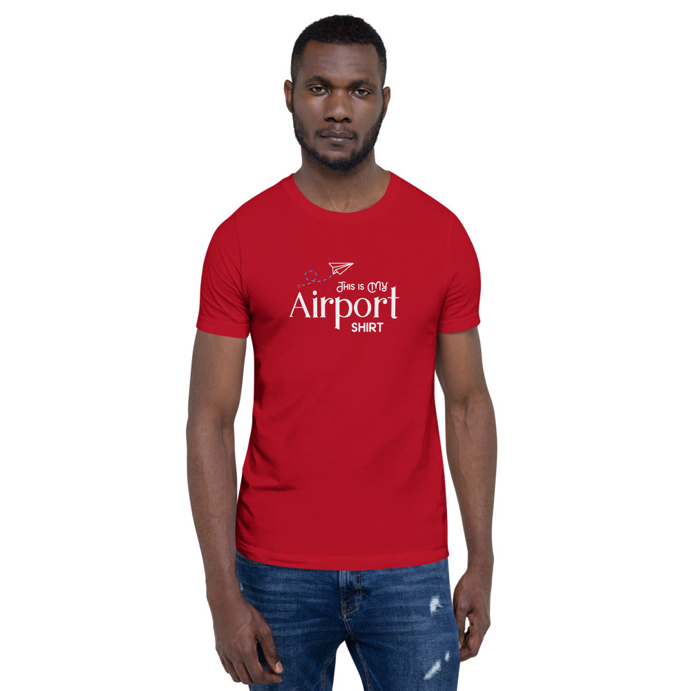 This Is My Airport Shirt Short-Sleeve Unisex T-Shirt