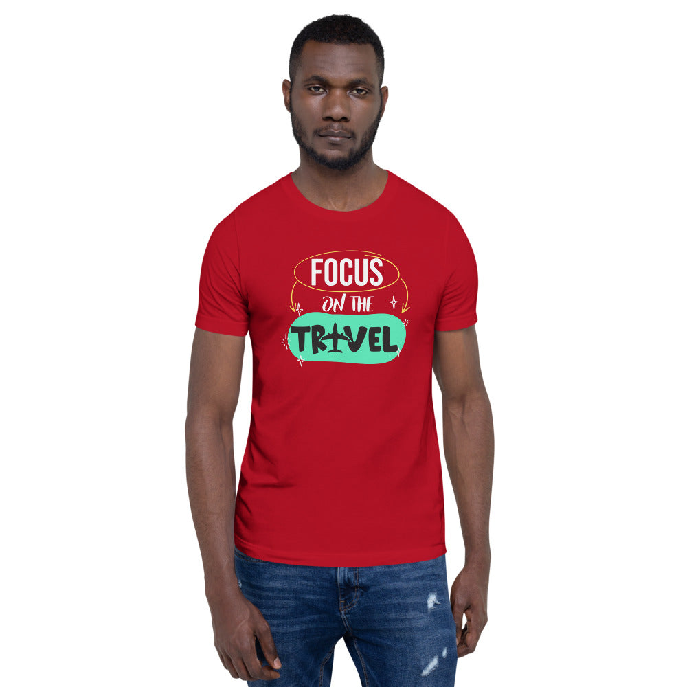 Focus On The Travel Short Sleeve Unisex T-Shirt