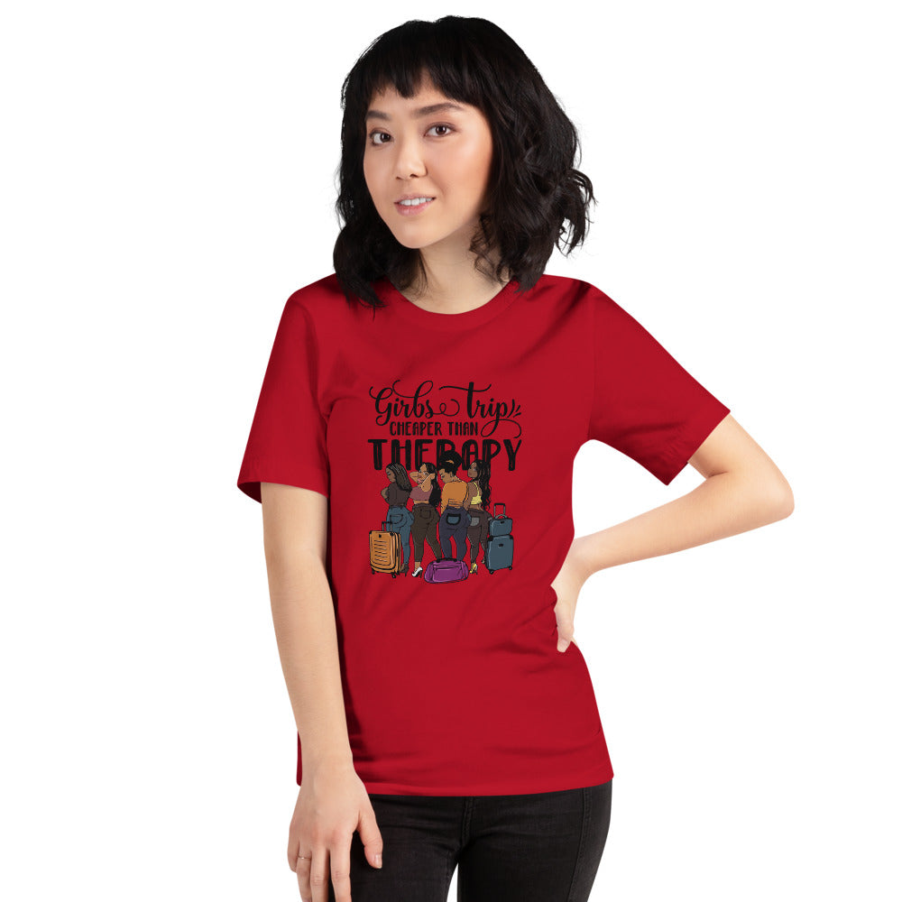 Girls Trip Cheaper than Therapy Short-Sleeve Unisex T-Shirt