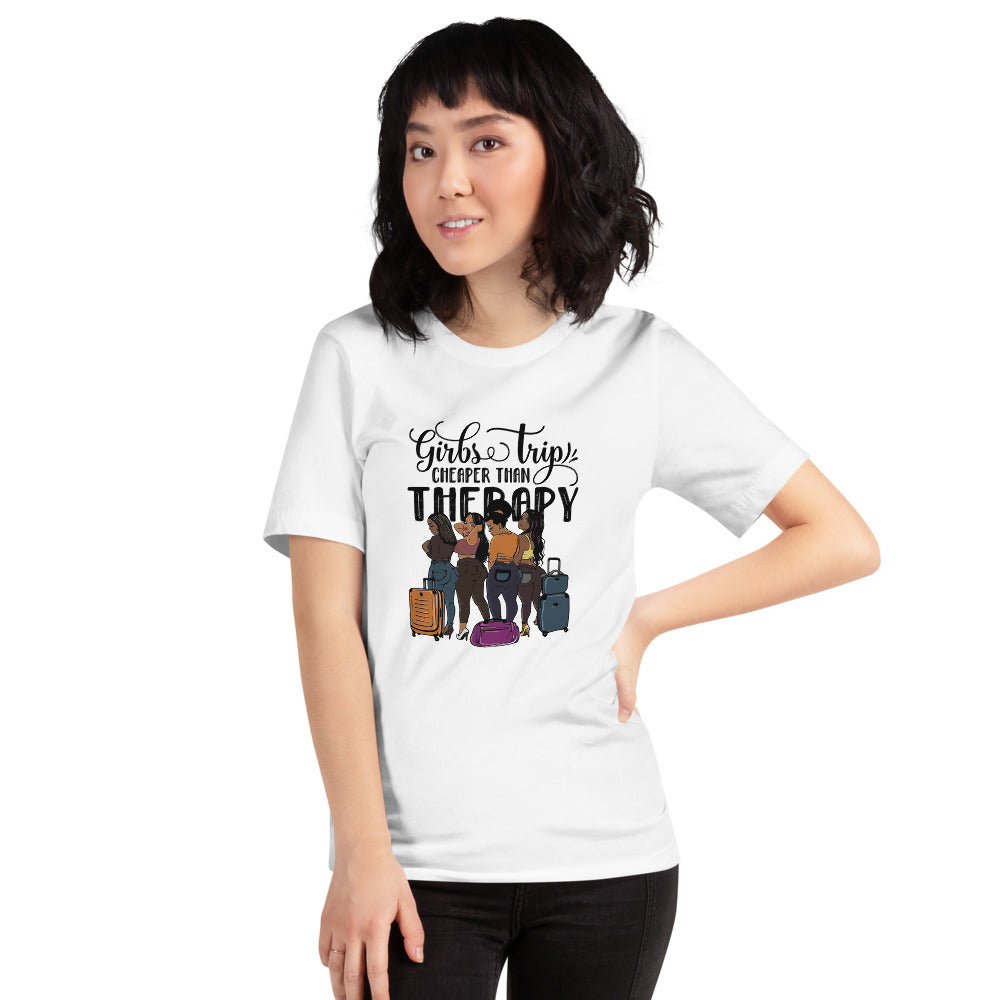 Girls Trip Cheaper than Therapy Short-Sleeve Unisex T-Shirt