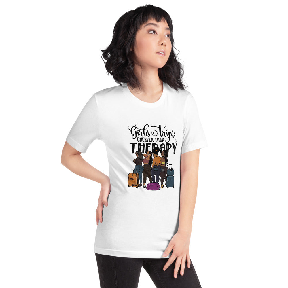 Girls Trip Cheaper than Therapy Short-Sleeve Unisex T-Shirt